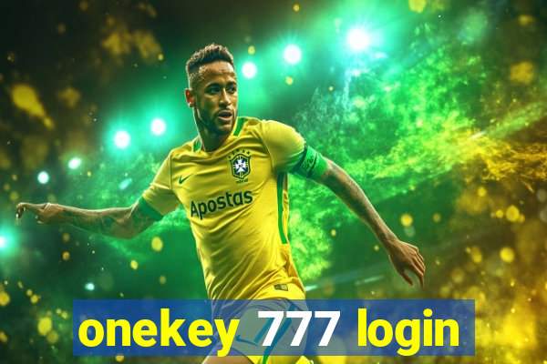 onekey 777 login