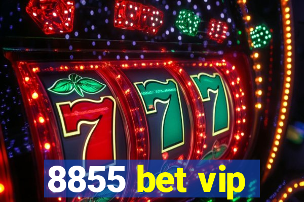 8855 bet vip