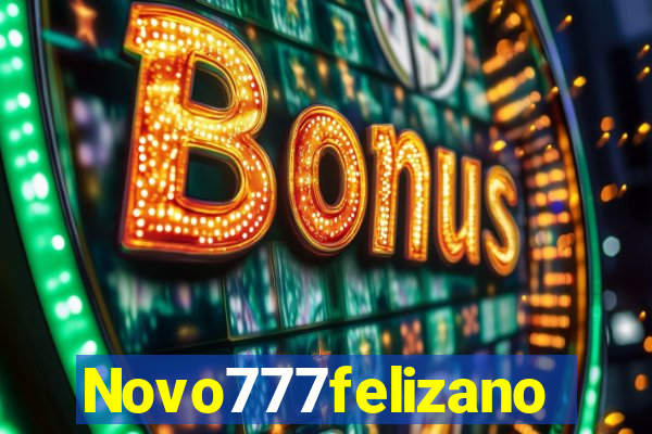 Novo777felizano