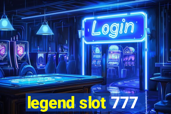 legend slot 777