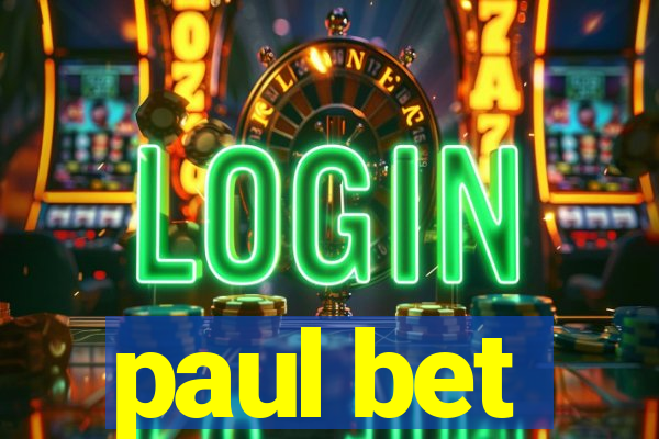 paul bet