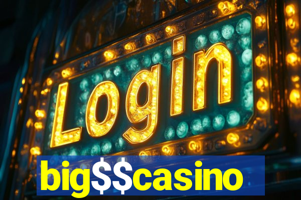 big$$casino