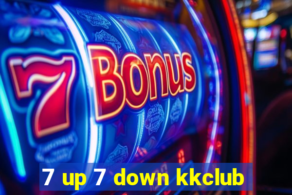 7 up 7 down kkclub