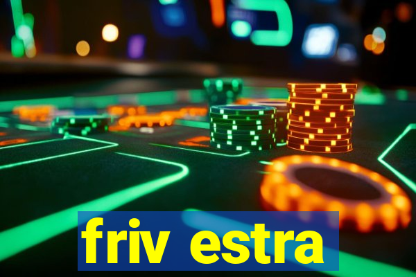 friv estra