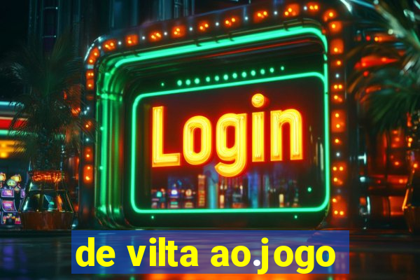 de vilta ao.jogo