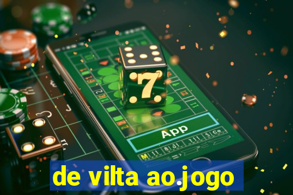 de vilta ao.jogo