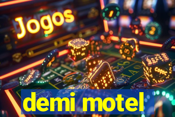 demi motel