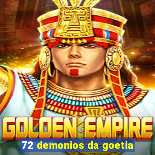 72 demonios da goetia