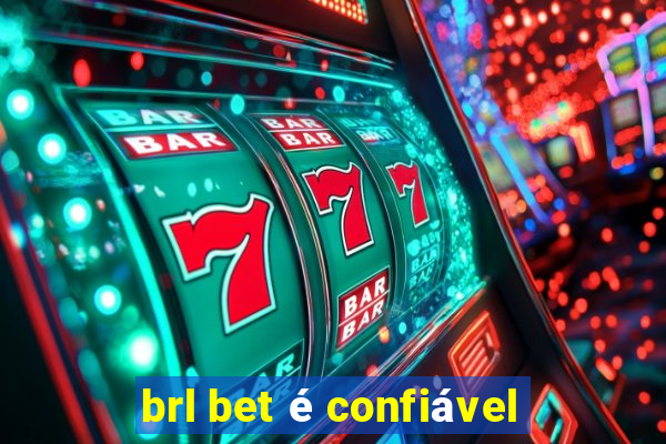 brl bet é confiável