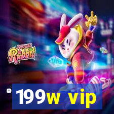 199w vip