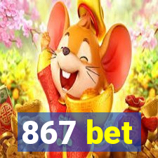 867 bet