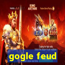 gogle feud