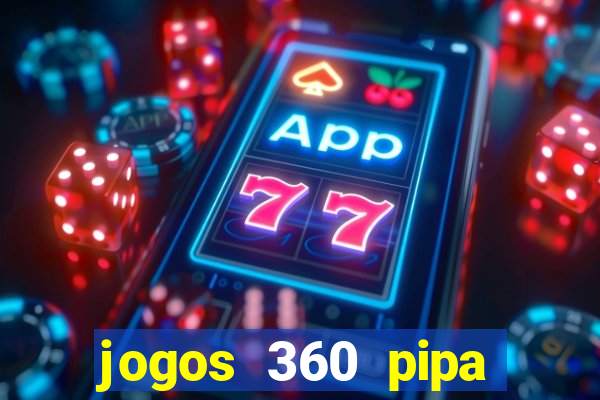 jogos 360 pipa combate 3d