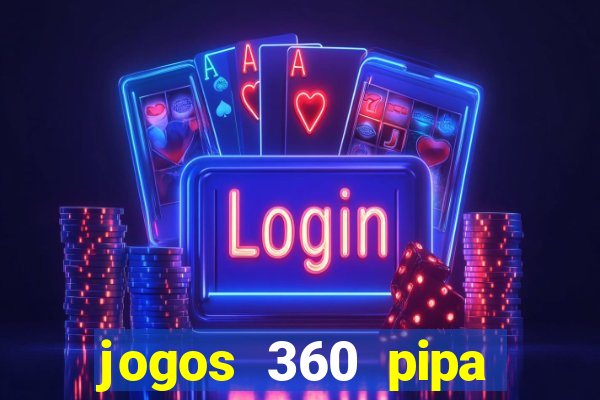 jogos 360 pipa combate 3d