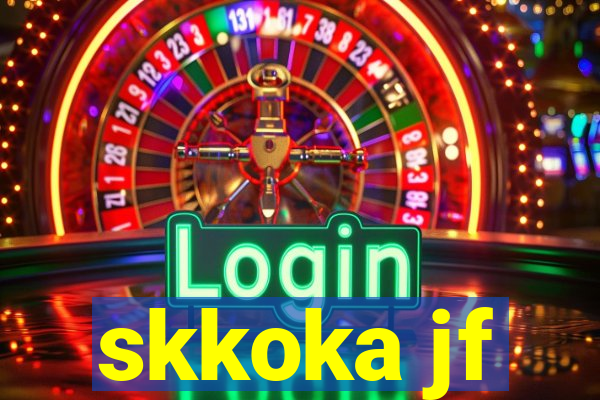 skkoka jf