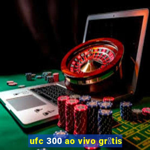 ufc 300 ao vivo gr谩tis