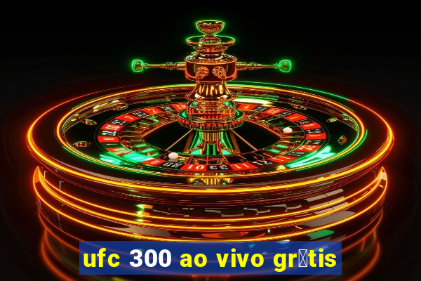 ufc 300 ao vivo gr谩tis