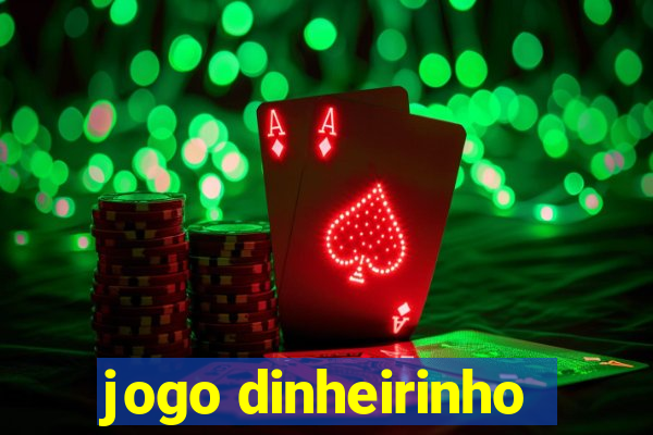 jogo dinheirinho