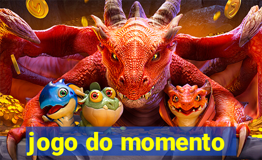 jogo do momento