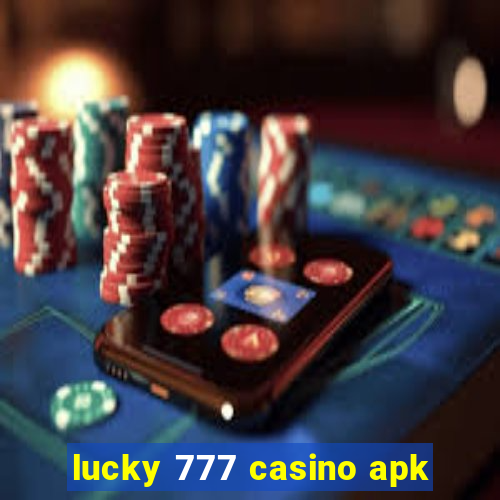 lucky 777 casino apk