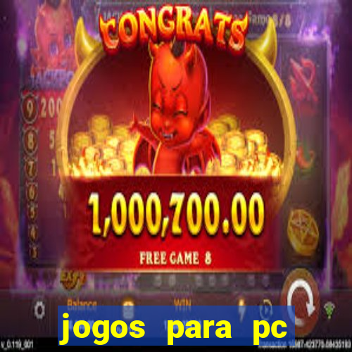 jogos para pc download grátis completo offline