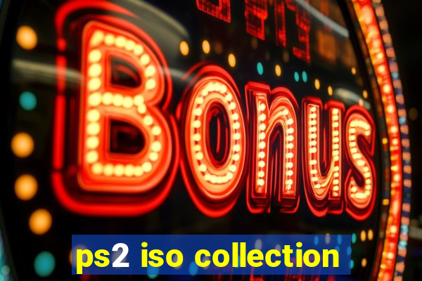 ps2 iso collection