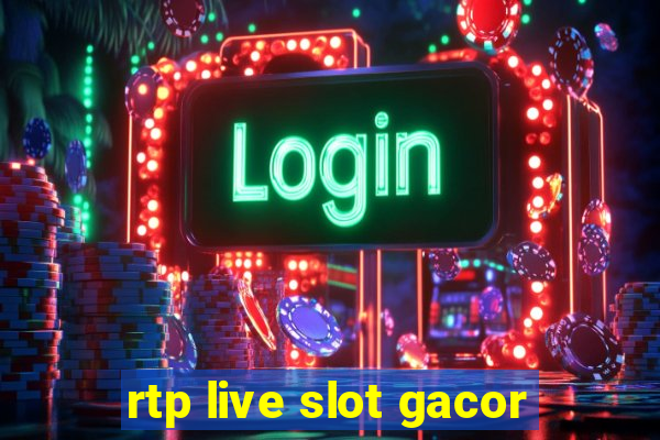 rtp live slot gacor