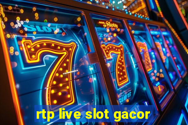 rtp live slot gacor