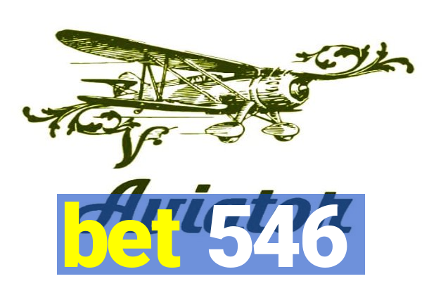 bet 546