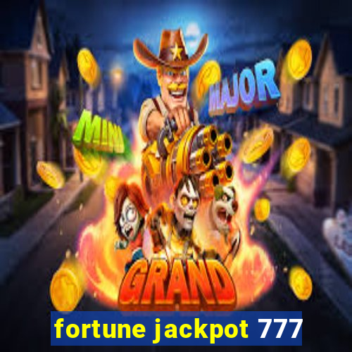 fortune jackpot 777