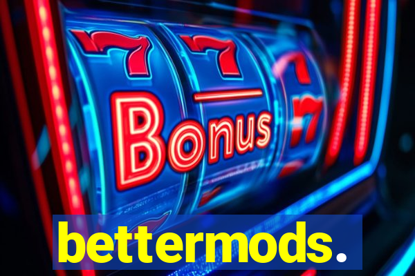 bettermods.