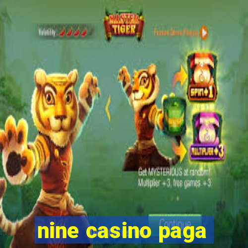 nine casino paga