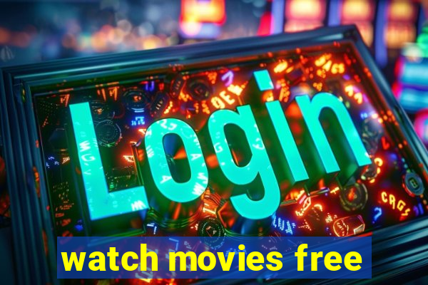 watch movies free