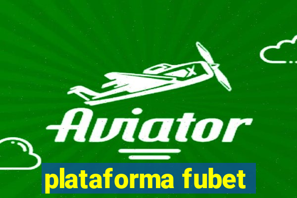 plataforma fubet