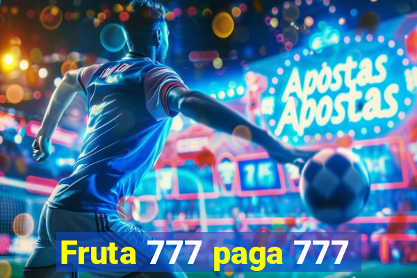 Fruta 777 paga 777