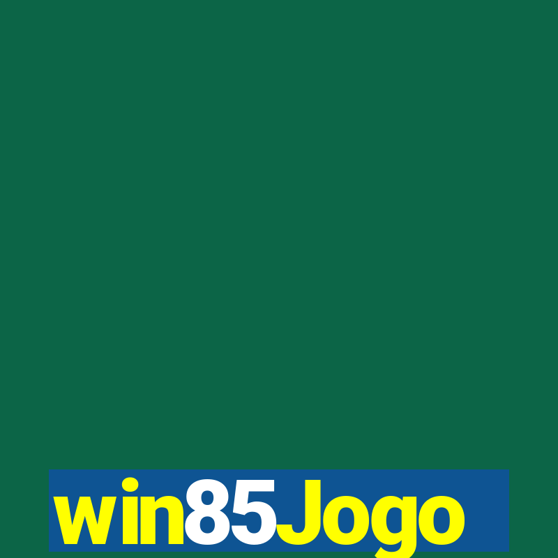 win85Jogo