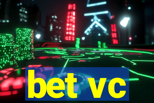 bet vc