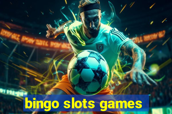 bingo slots games