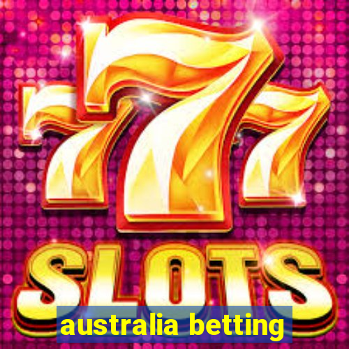 australia betting