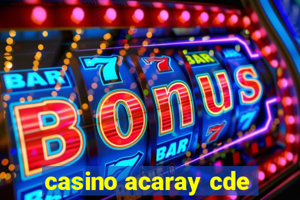 casino acaray cde