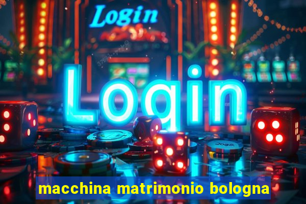 macchina matrimonio bologna