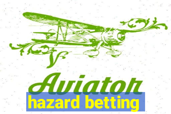 hazard betting