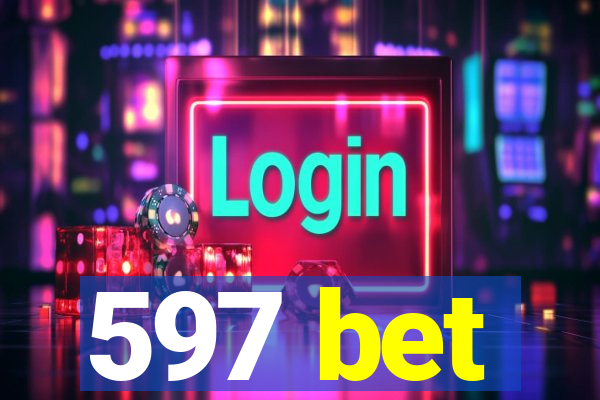 597 bet