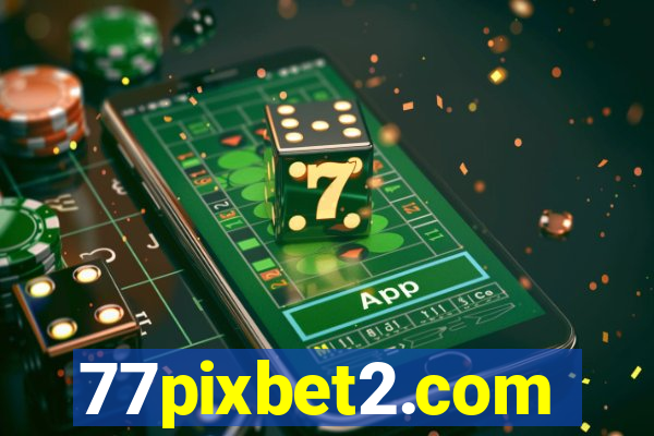 77pixbet2.com