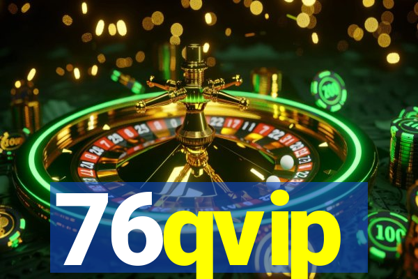 76qvip