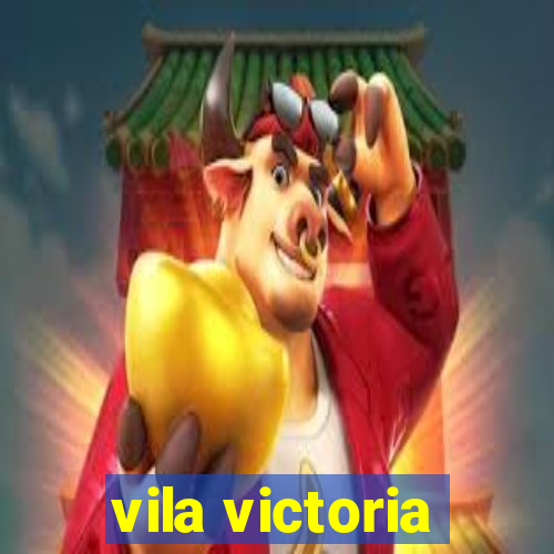 vila victoria