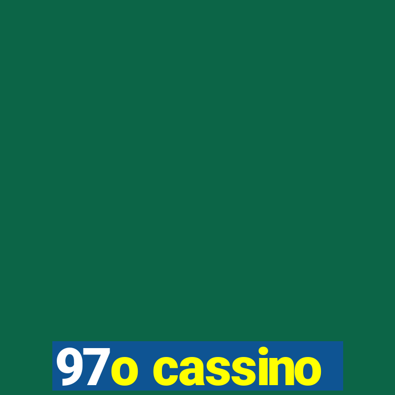 97o cassino