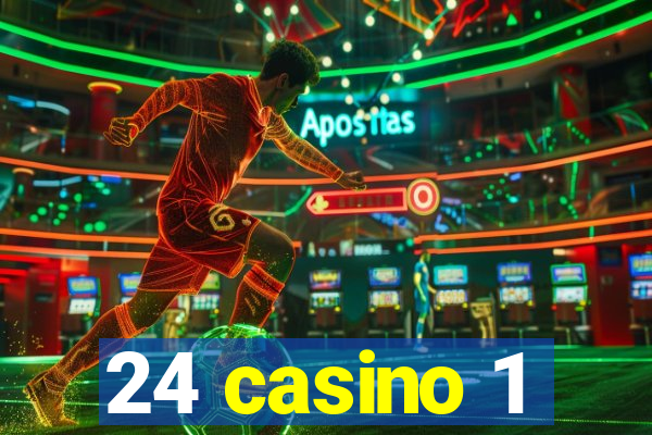 24 casino 1