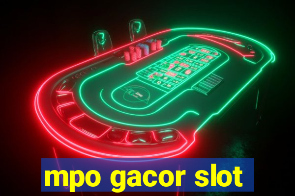 mpo gacor slot