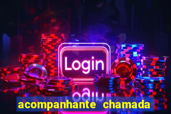 acompanhante chamada de video